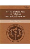 Global Instabilities in Rotating Magnetized Plasmas: (English)