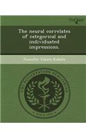 The Neural Correlates of Categorical and Individuated Impressions