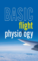 Basic Flight Physiology 3e (Pb)