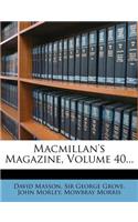 MacMillan's Magazine, Volume 40...