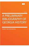 A Preliminary Bibliography of Georgia History