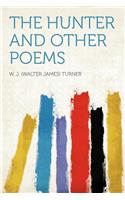 The Hunter and Other Poems