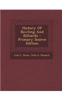 History of Bowling and Billiards - Primary Source Edition