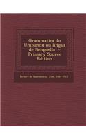 Grammatica Do Umbundu Ou Lingua de Benguella