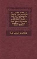 The Code Of Health And Longevity