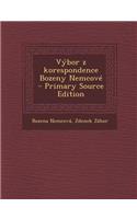 Vybor Z Korespondence Bozeny Nemcove - Primary Source Edition