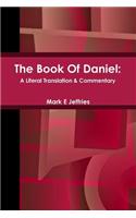 Book of Daniel: A Literal Translation & Commentary