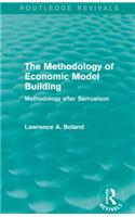 The Methodology of Economic Model Building (Routledge Revivals)