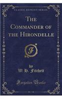 The Commander of the Hirondelle (Classic Reprint)