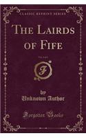 The Lairds of Fife, Vol. 2 of 3 (Classic Reprint)