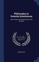 PHILOSOPHY AS SCIENTIA SCIENTIARUM: AND,