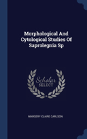 Morphological And Cytological Studies Of Saprolegnia Sp