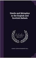 Simile and Metaphor in the English and Scottish Ballads
