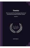 Timehri: The Journal of the Royal Agricultural and Commercial Society of British Guiana; Volume 3