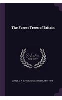 The Forest Trees of Britain