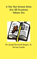 A One One Year Sermon Series (For All Occasions) Volume Two