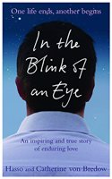 In the Blink of an Eye: An Inspiring And True Story Of Enduring Love