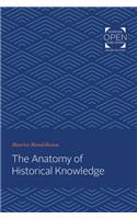The Anatomy of Historical Knowledge