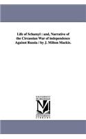 Life of Schamyl
