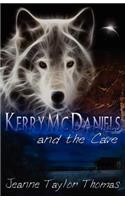 Kerry McDaniels and the Cave: (English)