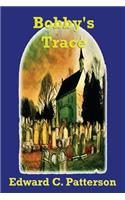 Bobby's Trace: (English)