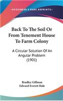 Back To The Soil Or From Tenement House To Farm Colony
