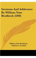 Sermons And Addresses By William Nast Brodbeck (1898)