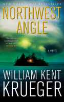 Northwest Angle: (11 Cork O'Connor Mystery)