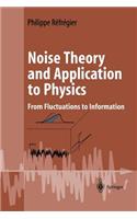 Noise Theory and Application to Physics