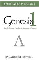 Genesis 1: The Design and Plan for the Kingdom of Heaven