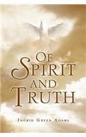 Of Spirit and Truth