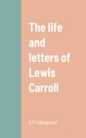 life and letters of Lewis Carroll