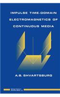 Impulse Time-Domain Electromagnetics of Continuous Media