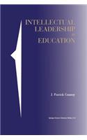 Intellectual Leadership in Education