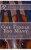 One Fiddle Too Many