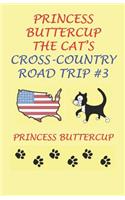 Princess Buttercup The Cat's Cross-Country Road Trip #3