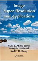 Image Super-Resolution and Applications