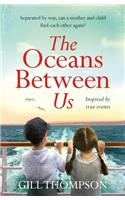 The Oceans Between Us