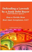 Defending a Lawsuit by a Junk Debt Buyer (Debt Collection Agency)