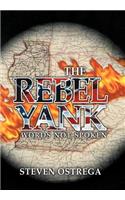 THE Rebel Yank: (English)