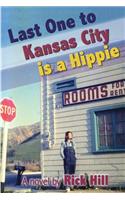 Last One to Kansas City is a Hippie
