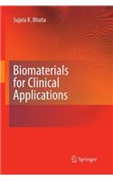 Biomaterials for Clinical Applications