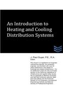 Introduction to Heating and Cooling Distribution Systems