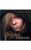Hiding Isn't Forever