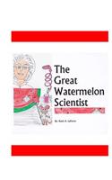 Great Watermelon Scientist