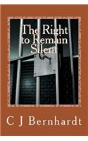 The Right to Remain Silent