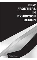 New Frontiers in Exhibition Design