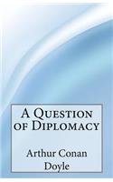 Question of Diplomacy