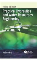 Practical Hydraulics and Water Resources Engineering