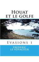 Houat Et Le Golfe: Evasions 1